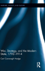 War, Strategy And The Modern State, 1792â€“1914 - Preview