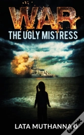 War - The Ugly Mistress