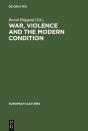 War, Violence And The Modern Condition - Preview