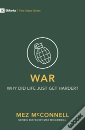 War - Why Did Life Just Get Harder?