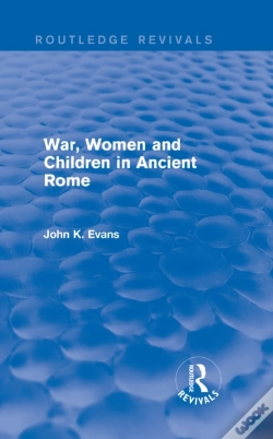 Capa do artigo War, Women And Children In Ancient Rome (Routledge Revivals)