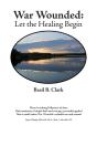 War Wounded: Let The Healing Begin - Preview