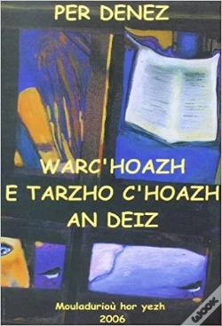 Capa do artigo Warc'Hoazh E Tarzho C'Hoazh An Deiz