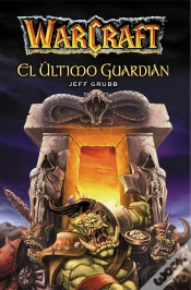 Capa do artigo Warcraft. El Ultimo Guardian