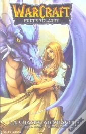 Warcraft T.1 ; La Chasse Au Dragon