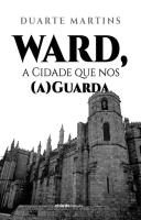 Ward, a Cidade que nos (a)Guarda