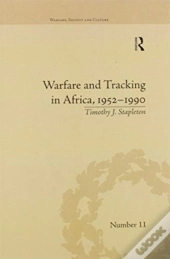 Warfare And Tracking In Africa, 1952â€“1990