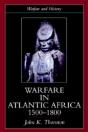 Warfare In Atlantic Africa, 1500-1800 - Preview