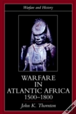 Capa do artigo Warfare In Atlantic Africa, 1500-1800