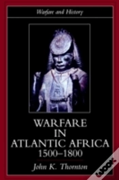 Capa do artigo Warfare In Atlantic Africa, 1500-1800
