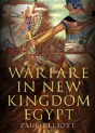 Warfare In New Kingdom Egypt - Preview