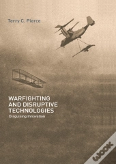 Warfighting And Disruptive Technologies