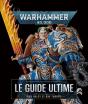 Warhammer 40.000 : Le Guide Ultime - Preview