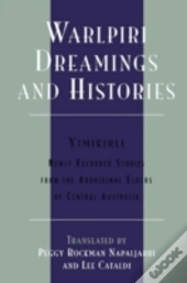 Warlpiri Dreamings And Histories