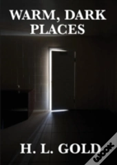 Warm, Dark Places