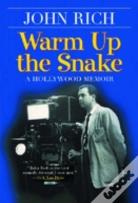 Warm Up The Snake