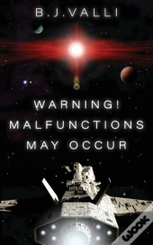 Warning! Malfunctions May Occur