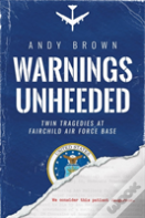 Warnings Unheeded