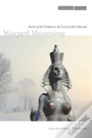 Warped Mourning