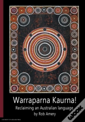 Warraparna Kaurna!