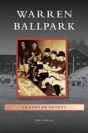 Warren Ballpark - Preview