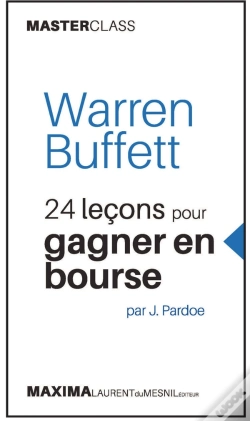 Capa do artigo Warren Buffett ; 24 Leçons Pour Gagner En Bourse
