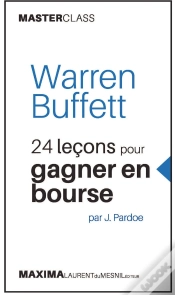 Capa do artigo Warren Buffett ; 24 Leçons Pour Gagner En Bourse