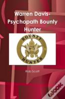 Warren Davis-Psychopath Bounty Hunter