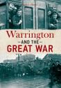 Warrington And The Great War - Preview