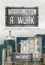 Warrington At Work - Preview