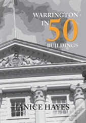 Warrington In 50 Buildings