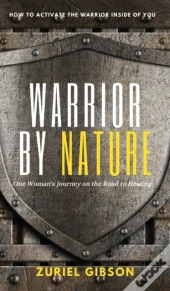 Warrior By Nature
