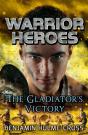 Warrior Heroes: The Gladiator'S Victory - Preview
