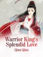 Warrior King'S Splendid Love - Preview