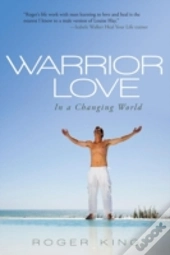 Warrior Love: In A Changing World