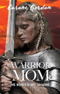Warrior Mom