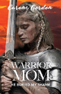 Warrior Mom - Preview