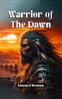 Warrior Of The Dawn - Preview