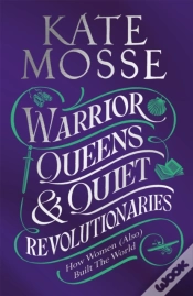 Capa do artigo Warrior Queens & Quiet Revolutionaries