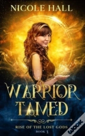 Warrior Tamed