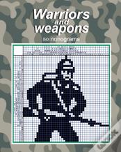 Warriors And Weapons - 50 Nonograms