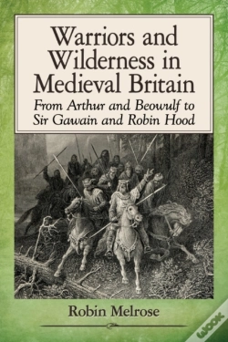 Capa do artigo Warriors And Wilderness In Medieval Britain