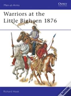 Capa do artigo Warriors At The Little Bighorn 1876