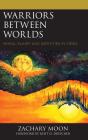 Warriors Between Worlds - Preview