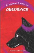 Warriors Code Of Obedience
