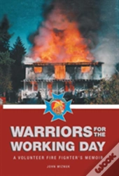 Warriors For The Working Day