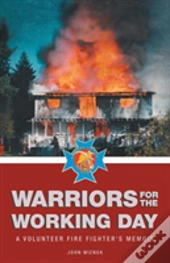 Warriors For The Working Day