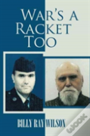 War'S A Racket Too