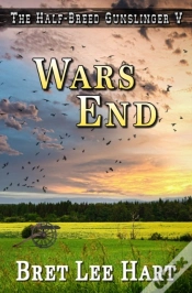 Capa do artigo Wars End (The Half-Breed Gunslinger V)