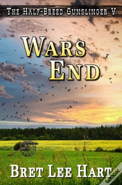 Capa do artigo Wars End (The Half-Breed Gunslinger V)